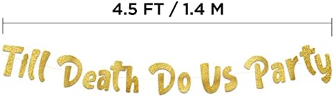 Till Death Do Us Party Gold Glitter Banner