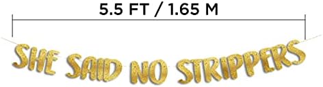 She Said No Strippers Gold Glitter Banner
