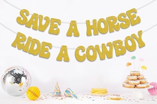 Save a Horse Ride a Cowboy Banner Party Decor