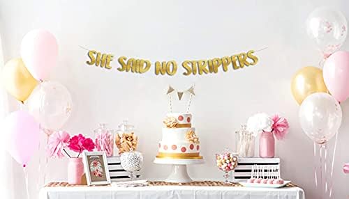 She Said No Strippers Gold Glitter Banner