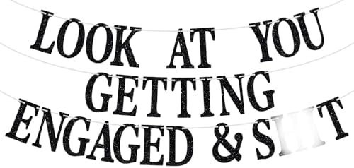 Look At You Getting Engaged Banner for Wedding Party