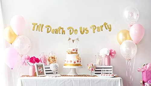 Till Death Do Us Party Gold Glitter Banner
