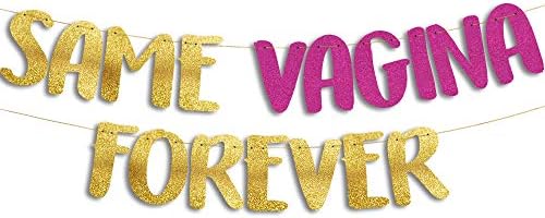 Same Vagina Forever Glitter Banner Gold and Pink