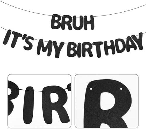 Bruh Its My Birthday Birthday Banner