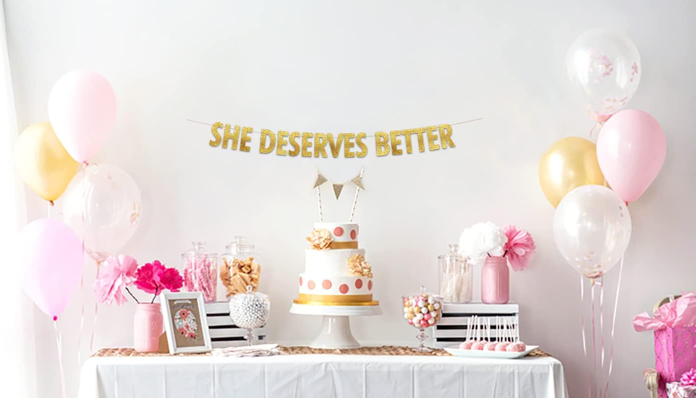 She Deserves Better Gold Glitter Banner Bachelor Party Decor
