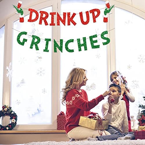 Drink Up Grinches Banner Christmas Decor