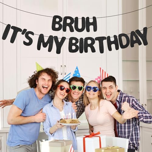 Bruh Its My Birthday Birthday Banner