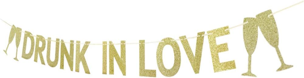 Drunk in Love Wedding Banner Gold
