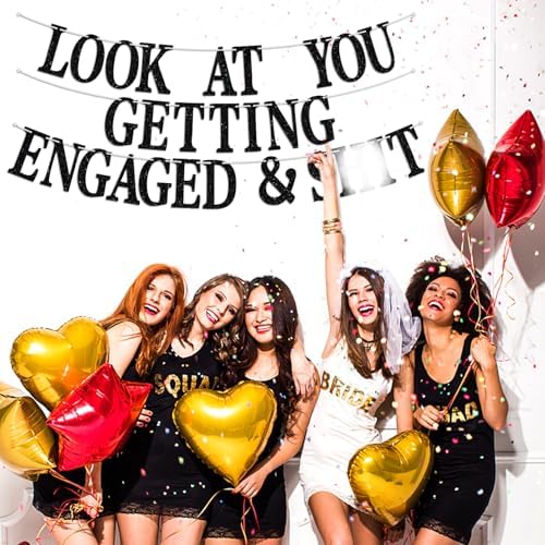 Look At You Getting Engaged Banner for Wedding Party