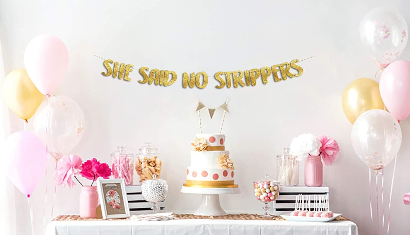 She Said No Strippers Gold Glitter Banner