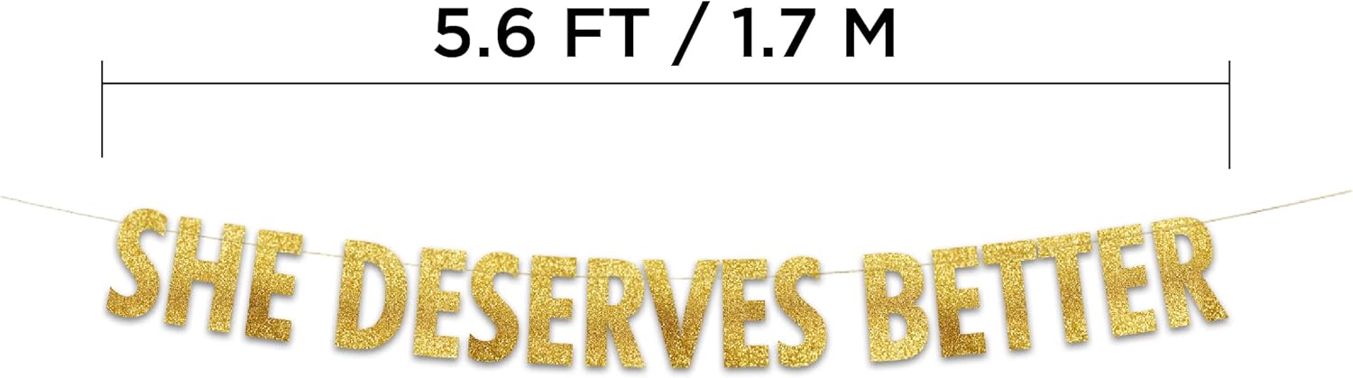 She Deserves Better Gold Glitter Banner Bachelor Party Decor