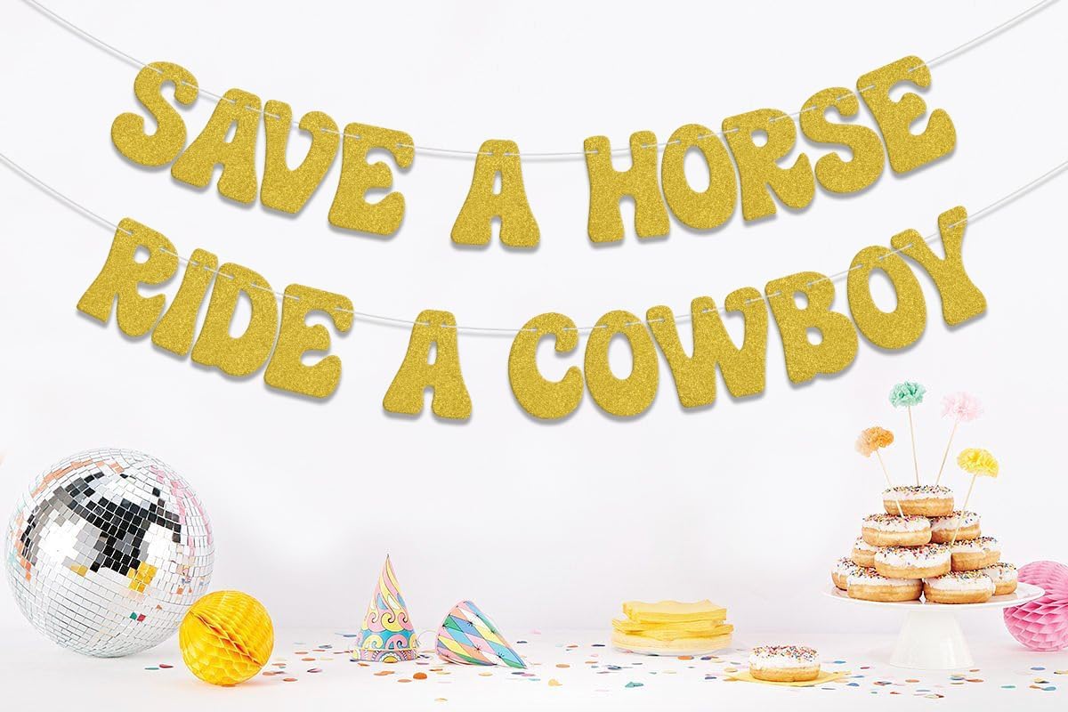 Save a Horse Ride a Cowboy Banner Party Decor