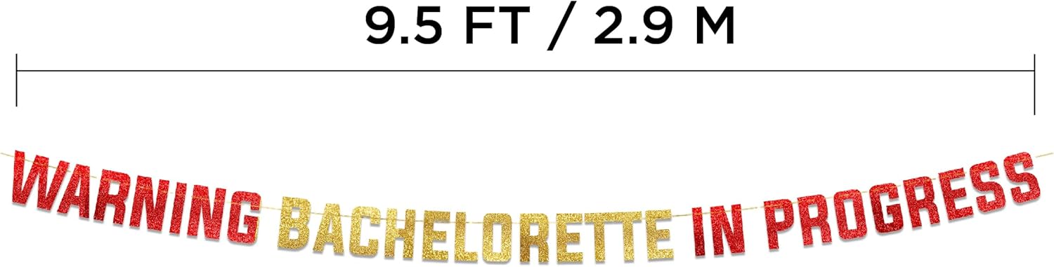 Warning Bachelorette in Progress Red Gold Glitter Banner