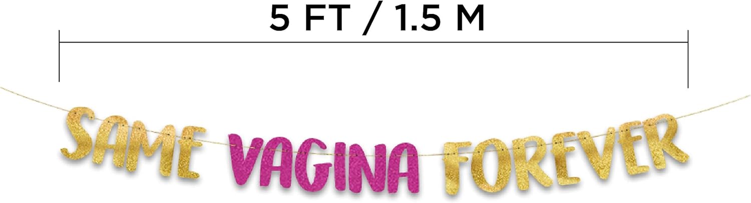 Same Vagina Forever Glitter Banner Gold and Pink