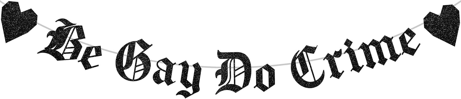 Sursurprise Be Gay Do Crime Banner Gothic Style