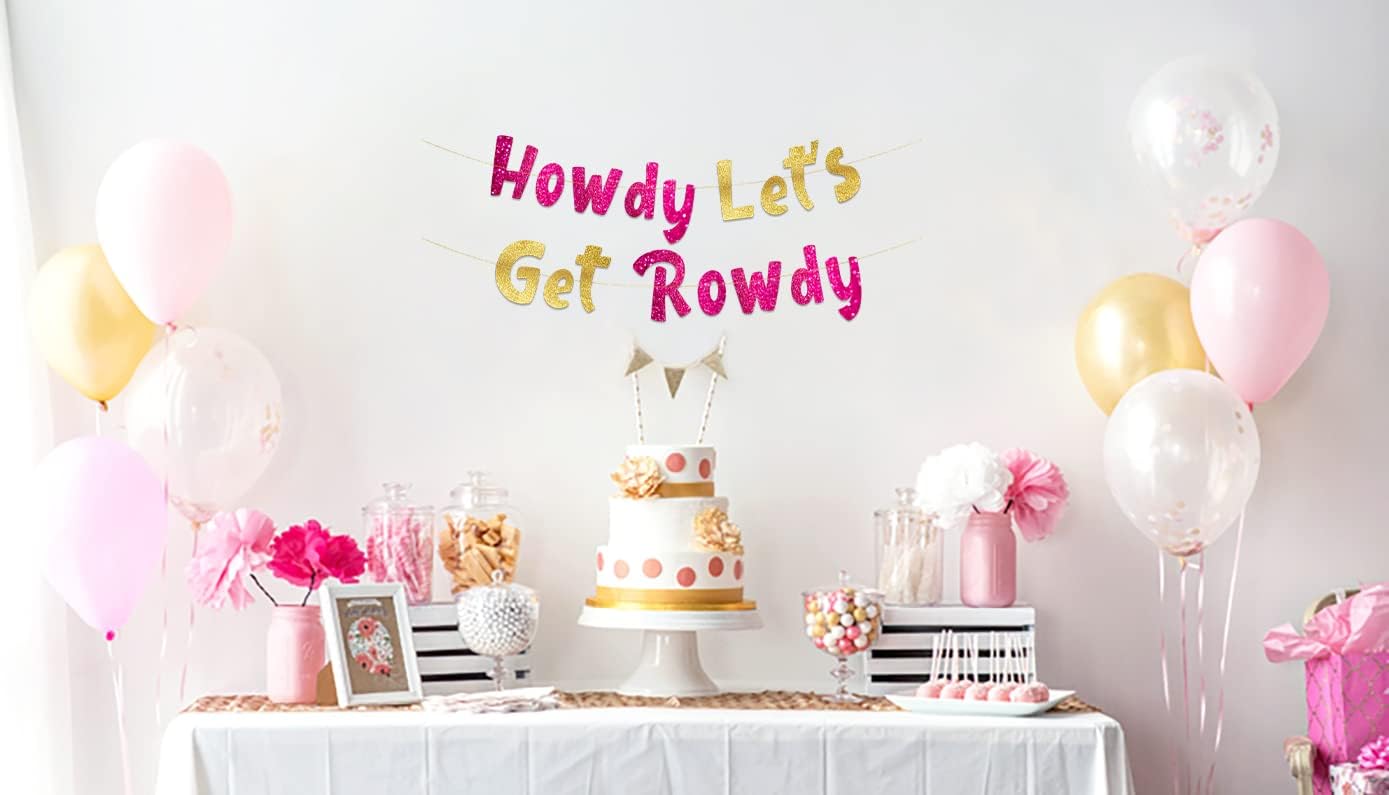 Howdy Lets Get Rowdy Cowboy Bachelorette Glitter Banner