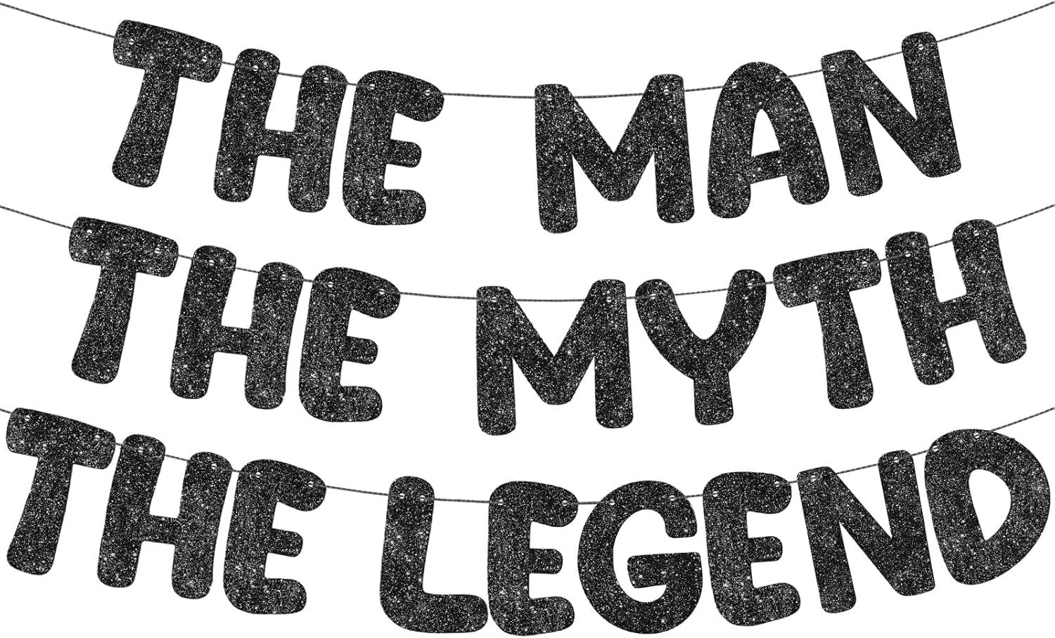 Pre Strung Man The Myth The Legend Glitter Banner 98ft Black