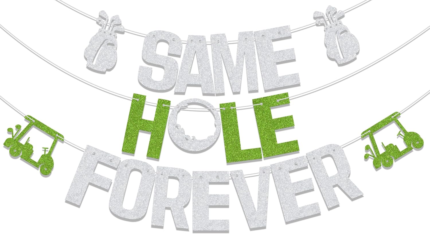 Golf Themed Same Hole Forever Banner Decor