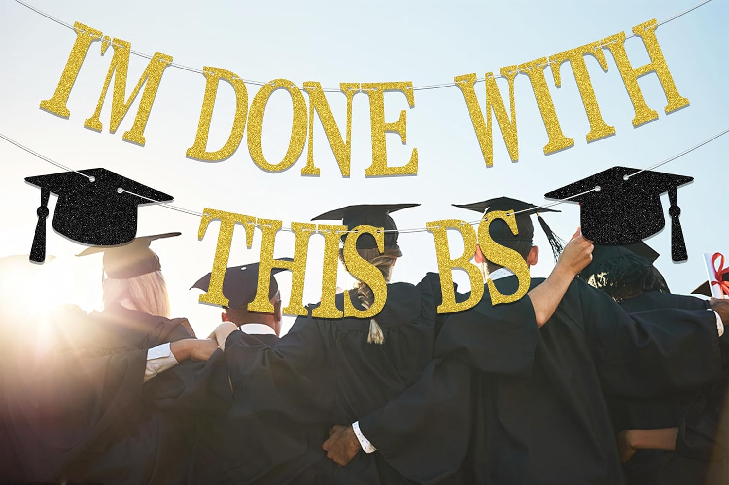 Im Done With This BS Banner 2025 Graduation Decor Gold